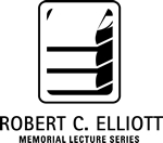 The Robert C. Elliott Memorial Lecture Series