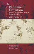 Permanent Evolution: The Collected Theoretical Works of Yuri Tynianov book cover