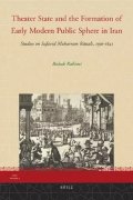 Theater State and the Formation of Early Modern Public Sphere in Iran book cover