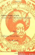 Three Turk Plays from Early Modern England book cover