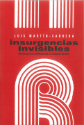 Insurgencias invisibles: Resistencias y militancias en Estados Unidos book cover