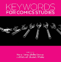 Keywords for Comics Studies book cover